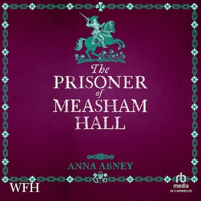 The Prisoner of Measham Hall – omslag til lydbogen af Anna Abney