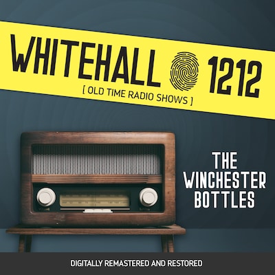 Whitehall 1212: The Winchester Bottles