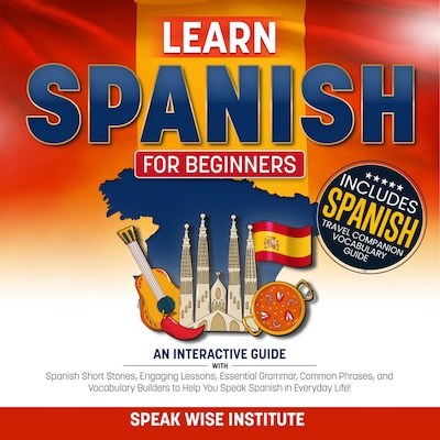 Learn Spanish for Beginners – omslag til lydbogen af Speak Wise Institute