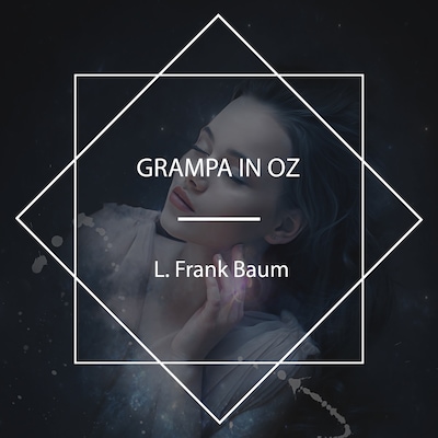 Grampa In Oz – omslag til lydbogen af Ruth Plumly Thompson