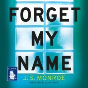 Forget My Name – okładka audiobooka, autor J.S. Monroe