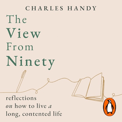 The View from Ninety – omslag til lydbogen af Charles Handy