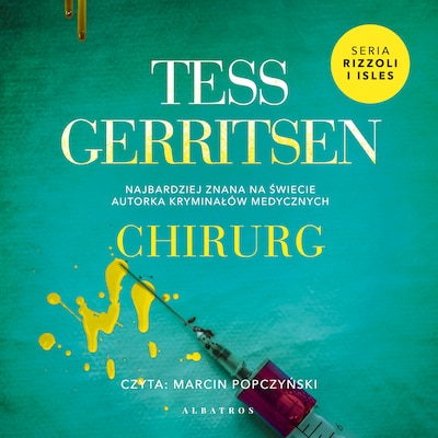 Chirurg – okładka audiobooka, autor Tess Gerritsen