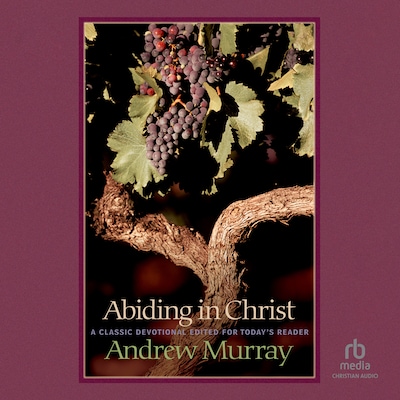 Abiding in Christ – omslag til lydbogen af Andrew Murray