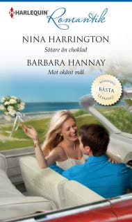 Sötare än choklad / Mot okänt mål – omslag till ljudboken av Barbara Hannay,Nina Harrington