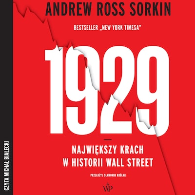 1929. Największy krach w historii Wall Street – okładka audiobooka, autor Andrew Ross Sorkin