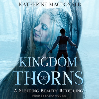 Kingdom of Thorns – omslag til lydbogen af Katherine Macdonald