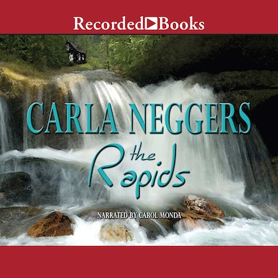 The Rapids – omslag til lydbogen af Carla Neggers
