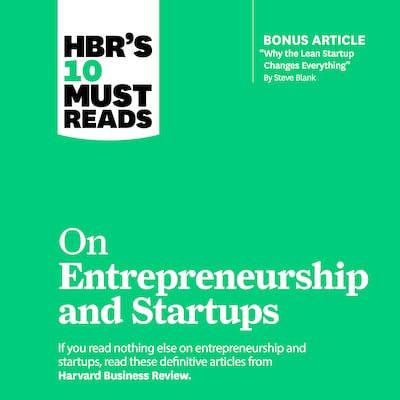 HBR's 10 Must Reads on Entrepreneurship and Startups – omslag til lydbogen af HARVARD BUSINESS REVIEW, Steve Blank, Marc Andreessen