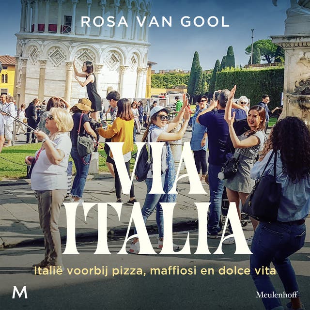 Via Italia: Italië voorbij pizza, maffiosi en dolce vita