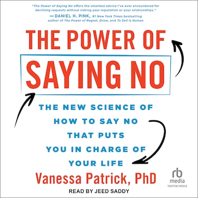 The Power of Saying No – omslag til lydbogen af Vanessa Patrick, PhD