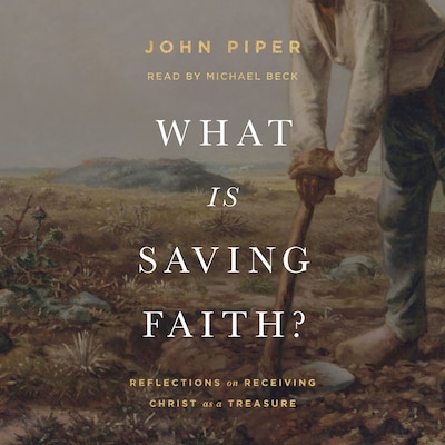 What Is Saving Faith?