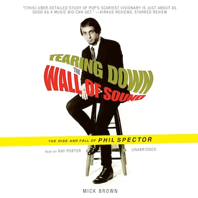 Tearing Down the Wall of Sound – omslag til lydbogen af Mick Brown
