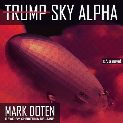 Trump Sky Alpha – omslag til lydbogen af Mark Doten