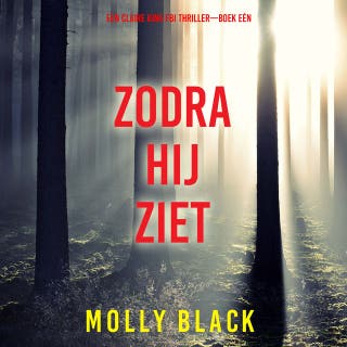 Zodra Hij Ziet (Een Claire King FBI Thriller—Boek Eén) – omslag van het luisterboek van Molly Black