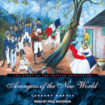 Avengers of the New World – omslag til lydbogen af Laurent DuBois