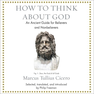 How to Think About God – omslag til lydbogen af Marcus Tullius Cicero