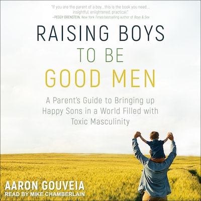 Raising Boys to Be Good Men – omslag til lydbogen af Aaron Gouveia