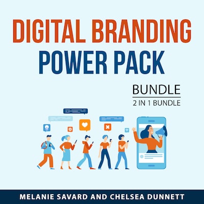 Digital Branding Power Pack Bundle, 2 in 1 Bundle – omslag til lydbogen af Melanie Savard, Chelsea Dunnett