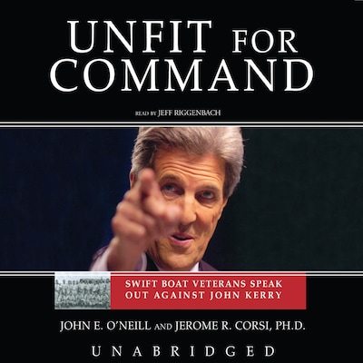 Unfit for Command – omslag til lydbogen af John E. O’Neill, Jerome R. Corsi