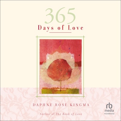 365 Days of Love – omslag til lydbogen af Daphne Rose Kingma