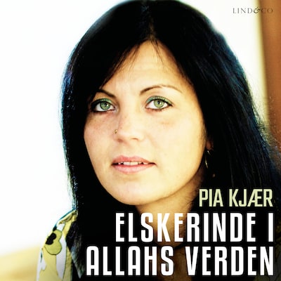 Elskerinde i Allahs verden – omslag til lydbogen af Arne Schmidt Møller, Pia Kjær