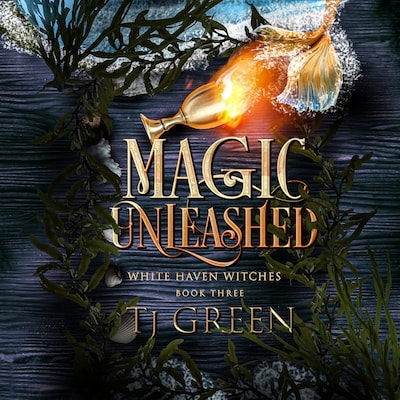 Magic Unleashed – omslag til lydbogen af TJ Green