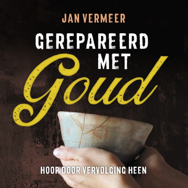 Gerepareerd met Goud: Hoop door vervolging heen