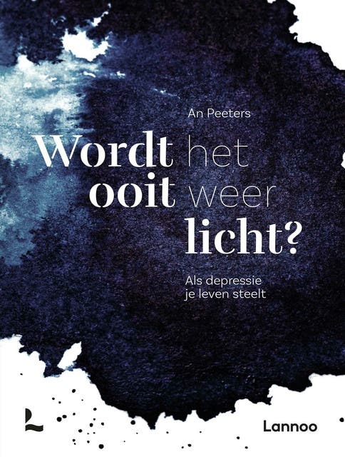 Wordt het ooit weer licht?: Als depressie je leven steelt – omslag van het luisterboek van An Peeters