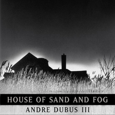 House of Sand and Fog – omslag til lydbogen af Andre Dubus