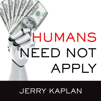 Humans Need Not Apply – omslag til lydbogen af Jerry Kaplan