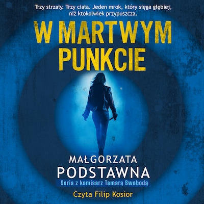 W martwym punkcie – okładka audiobooka, autor Małgorzata Podstawna