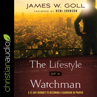 The Lifestyle of a Watchman – omslag til lydbogen af James W. Goll