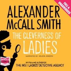 The Cleverness of Ladies – okładka audiobooka, autor Alexander McCall Smith