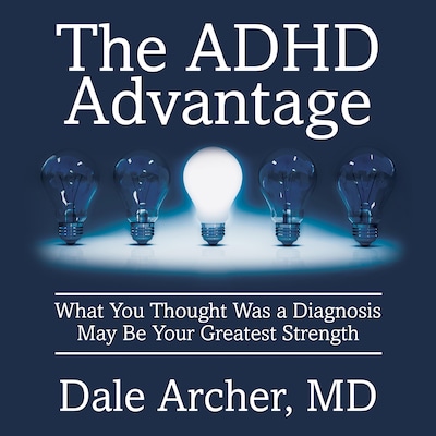 The ADHD Advantage – omslag til lydbogen af Dale Archer