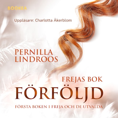 Förföljd : Frejas bok