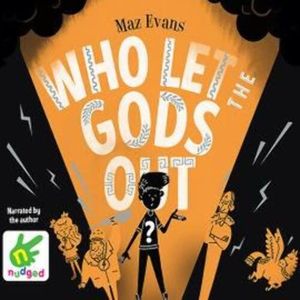 Who Let The Gods Out? – okładka audiobooka, autor Maz Evans