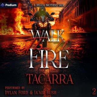 Walk Thru the Fire: DeLuca Brothers, Book 2 – omslag till ljudboken av Tacarra