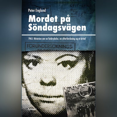Mordet på Söndagsvägen – omslag til lydbogen af Peter Englund