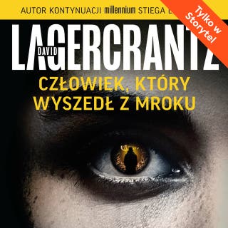 Człowiek, który wyszedł z mroku – okładka audiobooka, autor David Lagercrantz