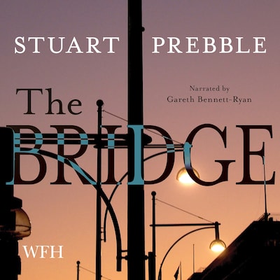 The Bridge – omslag til lydbogen af Stuart Prebble