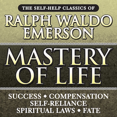 Mastery of Life – omslag til lydbogen af Ralph Waldo Emerson
