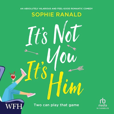 It's Not You It's Him – omslag til lydbogen af Sophie Ranald