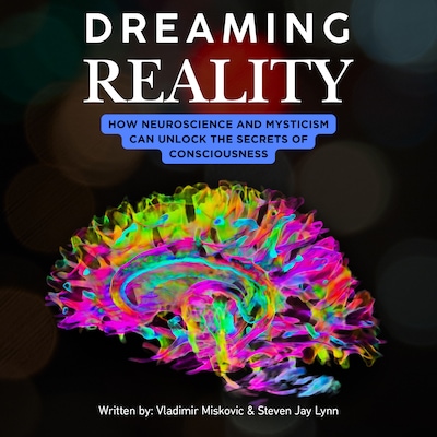 Dreaming Reality
