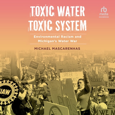 Toxic Water, Toxic System – omslag til lydbogen af Michael Mascarenhas