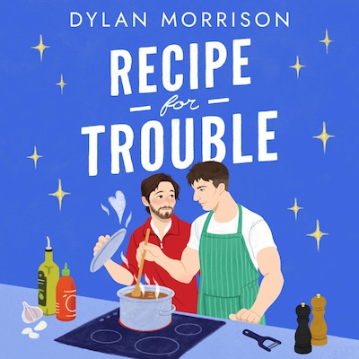 Recipe for Trouble – omslag til lydbogen af Dylan Morrison