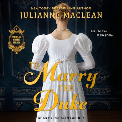 To Marry the Duke – omslag til lydbogen af Julianne Maclean