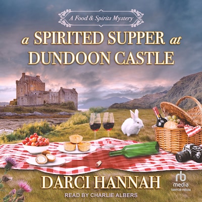 A Spirited Supper at Dundoon Castle – omslag til lydbogen af Darci Hannah