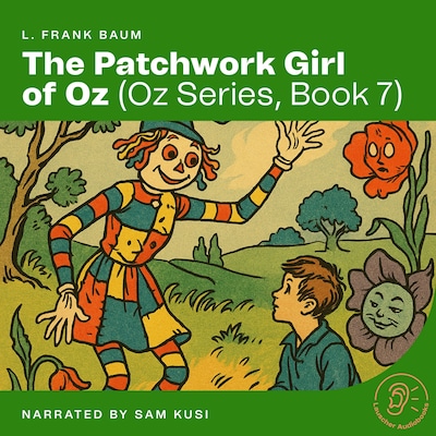 The Patchwork Girl of Oz (Oz Series, Book 7) – omslag til lydbogen af L. Frank Baum