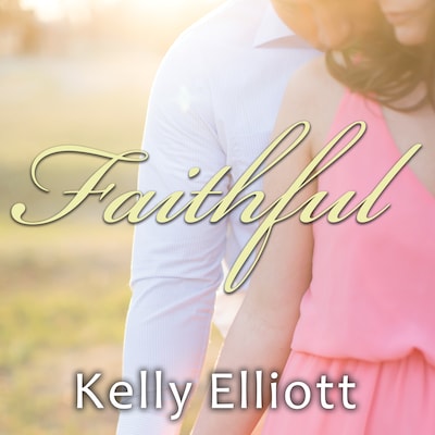 Faithful – omslag til lydbogen af Kelly Elliott